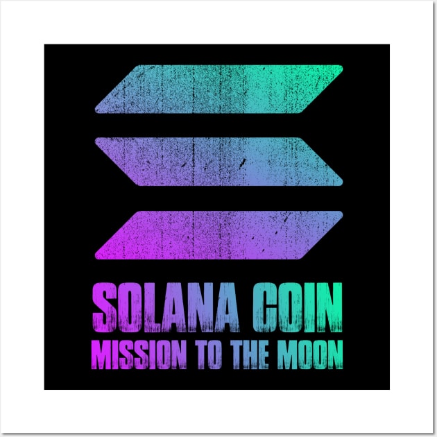 Vintage Solana Coin Mission To The Moon Crypto Token Cryptocurrency Wallet Birthday Gift For Men Women Wall Art by Thingking About